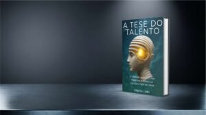 Capa do livro A Tese do Talento de Marcio Liotti sobre o método para formar talentos e construir equipes de alta performance.